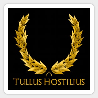 Tullus Hostilius - Ancient Roman King - History Of Rome Magnet